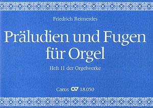 Reimerdes: Präludien und Fugen für Orgel
